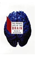 The Private Life of the Brain