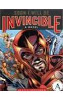 Soon I Will be Invincible