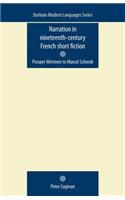 Narration in Nineteenth-Century French Short Fiction: Prosper Mérimée to Marcel Schwob