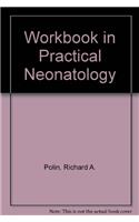 Workbook in Practical Neonatology