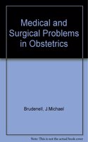 Medical and Surgical Problems in Obstetrics