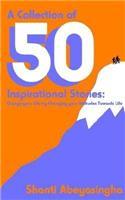 A Collection of Fifty Inspirational Stories