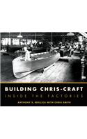 Building Chris-Craft: Inside the Factories: Inside the Factories