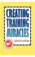 Creating Training Miracles