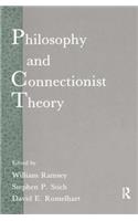 Philosophy and Connectionist Theory