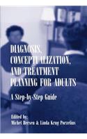 Diagnosis, Conceptualization, and Treatment Planning for Adults