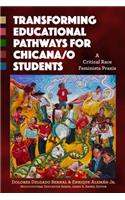 Transforming Educational Pathways for Chicana/O Students