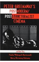 Peter Greenaway's Postmodern/poststructuralist Cinema