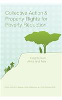 Collective Action and Property Rights for Poverty Reduction: Insights from Africa and Asia
