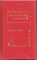The Traditional Chinese State in Ming Times (1368-1644)