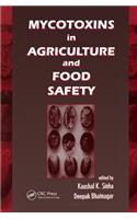 Mycotoxins in Agriculture and Food Safety