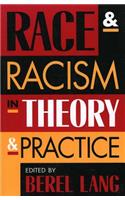 Race and Racism in Theory and Practice