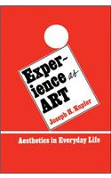 Experience as Art