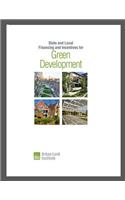 State and Local Financing and Incentives for Green Development