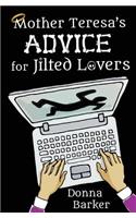 Mother Teresa's Advice for Jilted Lovers