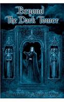 Beyond The Dark Tower