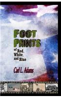 Foot Prints of Red, White, and Blue