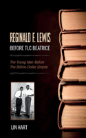 Reginald F. Lewis Before TLC Beatrice