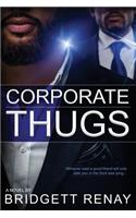 Corporate Thugs