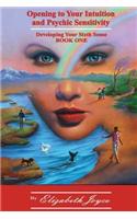 Opening to Your Intuition and Psychic Sensitivity