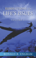 Resolutions to Life's Issues