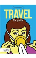 Travel: The Guide