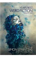 Year's Best Weird Fiction, Vol. 3