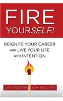 Fire Yourself!