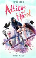 True Story of Atticus and Hazel