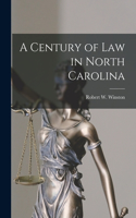 Century of Law in North Carolina