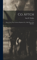 Co. Aytch