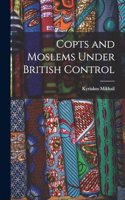 Copts and Moslems Under British Control