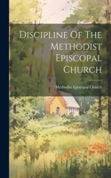 Discipline Of The Methodist Episcopal Church