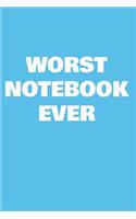 Worst Notebook Ever