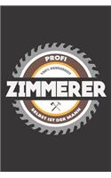 Profi Zimmerer 100% Handarbeit Selbst Ist Der Mann