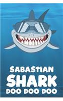 Sabastian - Shark Doo Doo Doo: Blank Ruled Name Personalized & Customized Shark Notebook Journal for Boys & Men. Funny Sharks Desk Accessories Item for Writing Primary / Kindergar