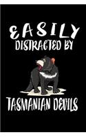 Easily Distracted By Tasmanian Devils: Animal Nature Collection