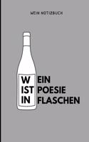Wein Ist Poesie in Flaschen Wein Notizbuch