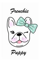 Frenchie Puppy: Cute Bulldog Notebook Journal Diary to write in - animal, my pet