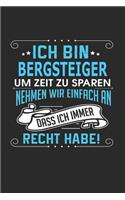 Ich Bin Bergsteiger Um Zeit Zu Sparen Nehmen Wir Einfach an Dass Ich Immer Recht Habe!: Notizbuch, Notizblock, Geburtstag Geschenk Buch Mit 110 Linierten Seiten