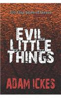 Evil Little Things