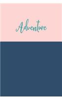 Adventure: Dot Grid Travel Notebook for Planning and Journaling Your Trip with Cute Minimalist Cover Design Blue and Pink