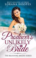 The Producer's Unlikely Bride: A Clean Christian Opposites Attract Romance(6 Blushing Brides)