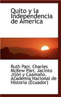 Quito y La Independencia de America: (English)
