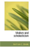 Vitalism and Scholasticism