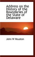Address on the History of the Boundaries of the State of Delaware