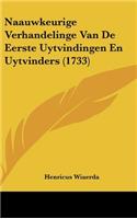 Naauwkeurige Verhandelinge Van de Eerste Uytvindingen En Uytvinders (1733)