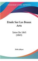 Etude Sur Les Beaux Arts