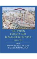 The War in Croatia and Bosnia-Herzegovina 1991-1995
