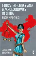 Ethics, Efficiency and Macroeconomics in China